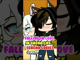 Falling in Love in Gacha Life be like… #gachalogic #gacha #gachalife