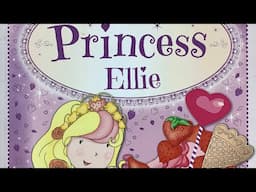 My Sweetest Princess Ellie (Children’s Book Read Aloud)