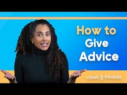 Vocabulary and Phrases in English to Give Advice to Someone