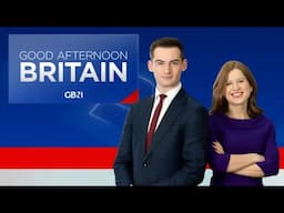 Good Afternoon Britain | Tuesday 11th February