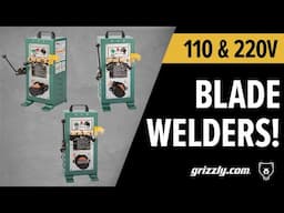 Grizzly Blade Welders: T27556, T27575, & T27555 - Power, Precision, and Durability! 💥