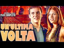 UN'ULTIMA VOLTA | Film COMMEDIA ROMANTICA Completo in Italiano