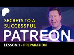 How to Set Up a Patreon for New Creators (Lesson 1 of 2)