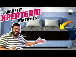 Wakefit Xpertgrid Mattress Review + Buying Guide - Most Comfortable Mattress Under 15K in 2025!”