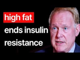 Eat HIGH FAT: Get Rid Of Insulin Resistance Once & For All (Dr Robert Lustig)