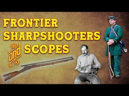 Frontier Sharpshooters and Scopes