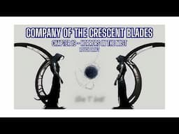 Company of the Crescent Blades - Chapter 19 - Rough Draft Audio Book