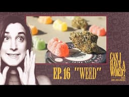 Wildfires, Edibles and Oregano - Can I Have a Word? Podcast