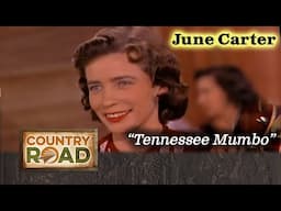 June Carter (Cash) "Tennessee Mumbo"