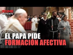 “La TENTACIÓN de llevar una DOBLE VIDA es cotidiana”: el papa pide formación afectiva