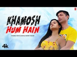 Khamosh Hum Hain - Mohd Zafar, Sonam Thakur, Feat. Malik Naushad, Bharti Awasthi | New Video Song