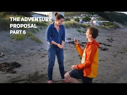 Longest Proposal Ever (she said yes) - Adventure Proposal - Ep.  6