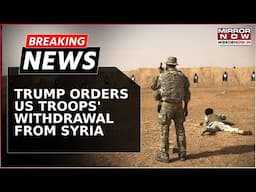 Breaking News: DOD Drafting Plans To Withdraw US Troops From Syria After Trump Latest Remark