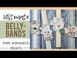 ULTIMATE Bellybands! My Easy Formula for Bellyband Success Every Time! Junk Journal Fun with PMP!