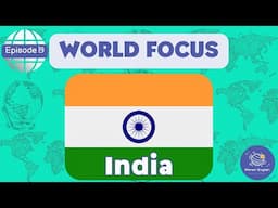 India | World Focus for Kindergarten | EYFS | Episode 19