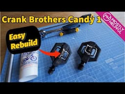 Crank Brothers Candy 1 Pedals - Simple step by step rebuild