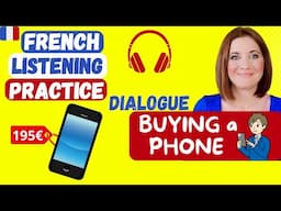 Dialogue in French : Buying a Phone _ Improve your Listening and your Speaking _ SUBTITLES