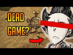 Is Don't Starve RUINED?