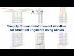 Simplify Column Reinforcement Workflow for Structural Engineers