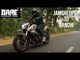 Bajaj Pulsar NS400Z | Bike Ride from Jamshedpur to Ranchi | Dare Square Ride