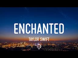 Taylor Swift - Enchanted (Lyrics) Ruth B., Tape Machines,...