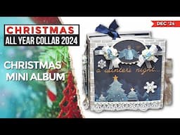 #CHRISTMASALLYEARCOLLAB2024 | 6x6 CHRISTMAS MINI ALBUM PROJECT SHARE