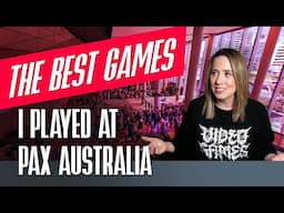 PAX Australia 2024's Best Video Games and TTRPGs