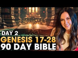 Day 2 | Genesis 17-28 | 90 Day Bible Challenge!