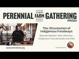 PFG 2024: The R(evolution) of Indigenous Foodways - Chef Sean Sherman