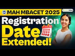 MAH MBACET 2025: Registration Date Extended | Last Date To Apply? MBA CET Registration #mbacet2025