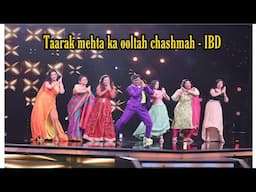 India's best dancer me Taarak mehta ka ooltah chashmah