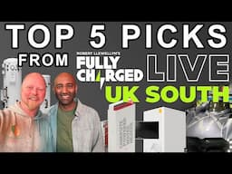 Top 5 Picks From Fully Charged Live 2023