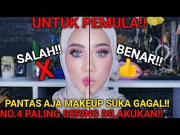 PEMULA WAJIB TAU !! 7 KESALAHAN MAKEUP YANG SERING DILAKUKAN - TUTORIAL MAKE UP SEHARI HARI