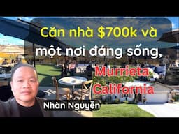 Căn nhà $700k và một nơi đáng sống, Murrieta California