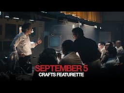 September 5 | Crafts Featurette (2025 Movie)