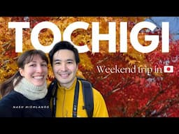 Weekend trip from Tokyo ll Where to see Fall leaves in Japan 🍁 ll  Nasu Highlands Tochigi Japan