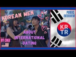 Korean Men about International Dating - Public Interview by Chee #korea  #southkorea