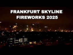 Frankfurt Skyline Fireworks 2024/2025 - Happy New Year Everyone!