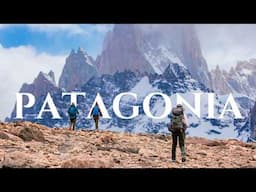 10 Days at the Bottom of the World (Patagonia Part 1)