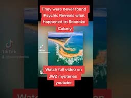 Psychic Reveals Shocking details  What Happened To The Lost Colony Of Roanoke #unsolvedmystery