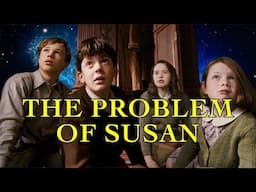 Narnia - Why Susan Deserved Better