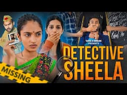 Detective Sheela | Take A Break