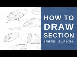 How to Draw Sections with Sphere and Ellipsoid (The easy technique) | Industrial Design Sketching