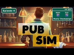 Pub Sim - Getting Into the Spirit(s) of Things!  Episode 4