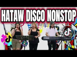 HATAW DISCO NONSTOP & TANGO REQUESTED | ANN, CATHY & WILBERT JAM AT ZALDY MINI STUDIO