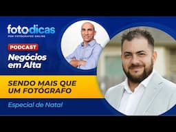 Como Ser Mais Que Um Fotógrafo – Podcast Com André Lopes do Negócios em Alta