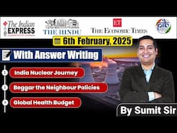 6 February 2025 | Editorial Discussion | Nuclear Journey, Begger thy Neighbour, Health Budget