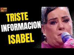 TRISTE INFORMACION ISABEL LASCURAIN #pandora #breakingnews