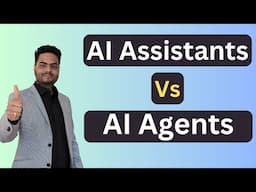 Ai Assistant vs Ai Agent | Ai Agent vs Chatbot | Ai Agent vs LLM