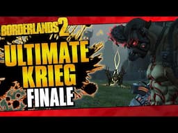 Borderlands 2 | Ultimate Krieg Road To OP10 | Finale